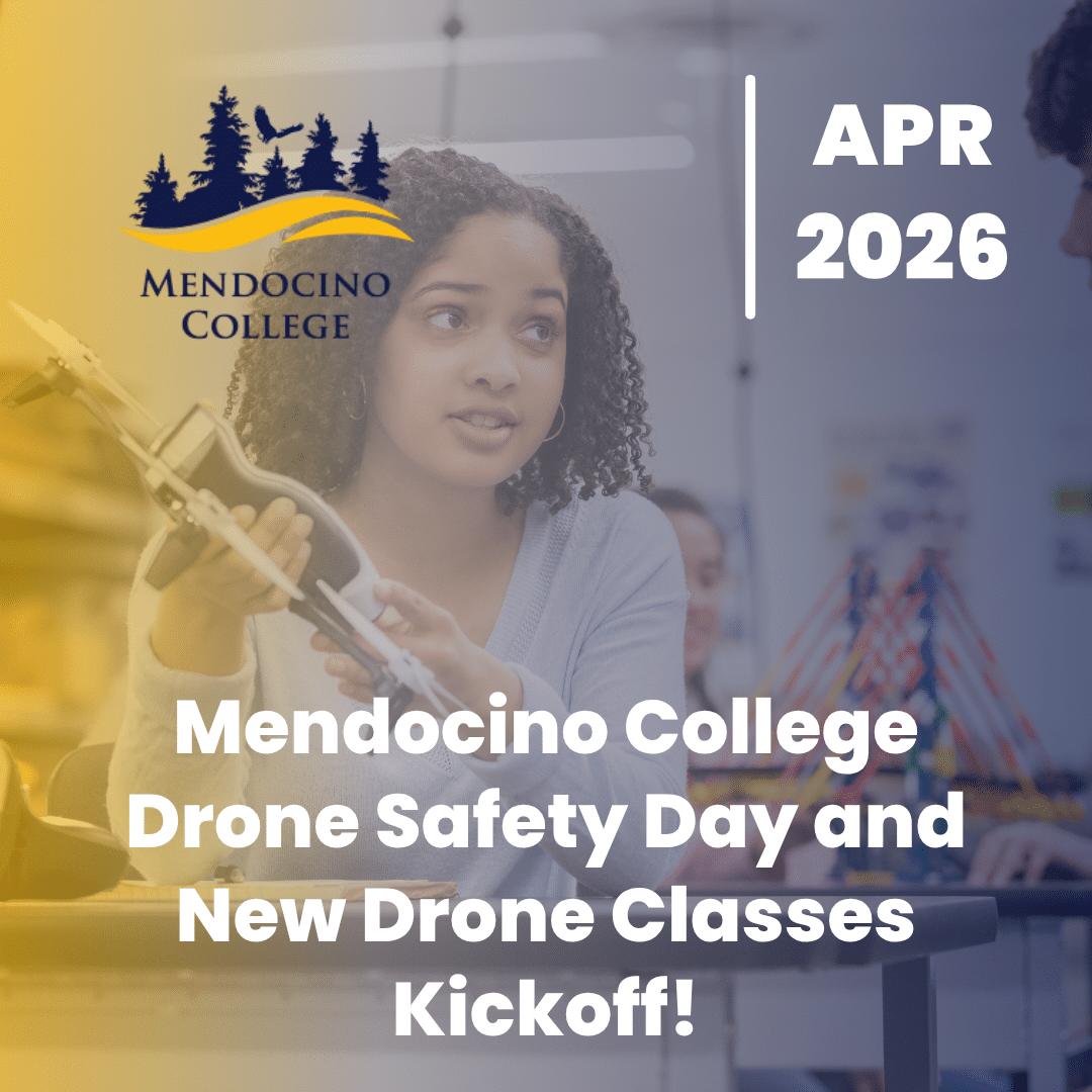 Promo image for Mendocino College Drone Safety Day kickoff, featuring a student with a drone and April 2026 date.