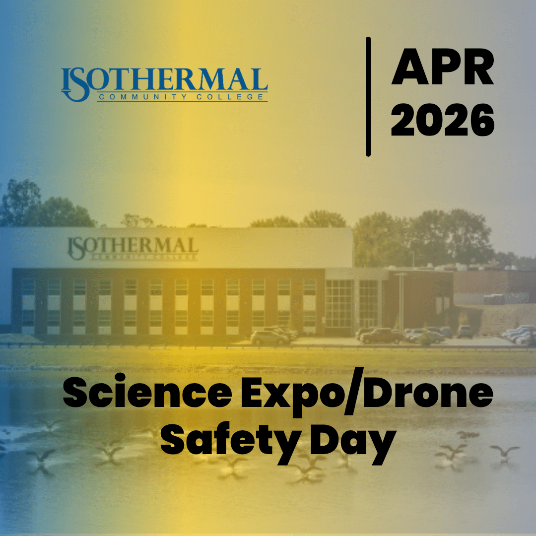 Promotional banner for Isothermal Community College: Science Expo and Drone Safety Day, April 2026 (APR 2026).