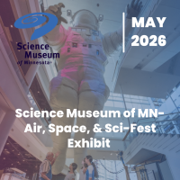 Promotional banner for Science Museum of Minnesota exhibit: Air, Space, & Sci-Fest, May 2026 (logo and date shown).